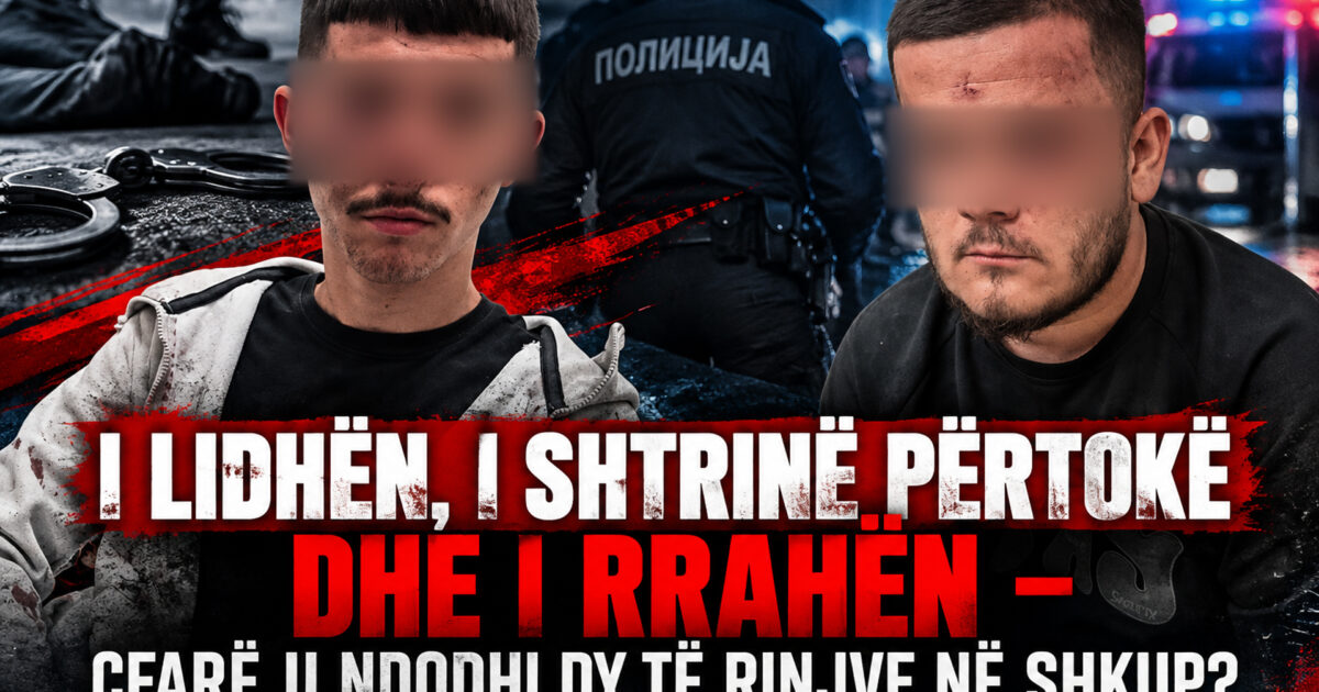 i-lidhen-i-shtrine-pertoke-dhe-i-rrahen-cfare-u-ndodhi-dy-te-rinjve-ne-shkup