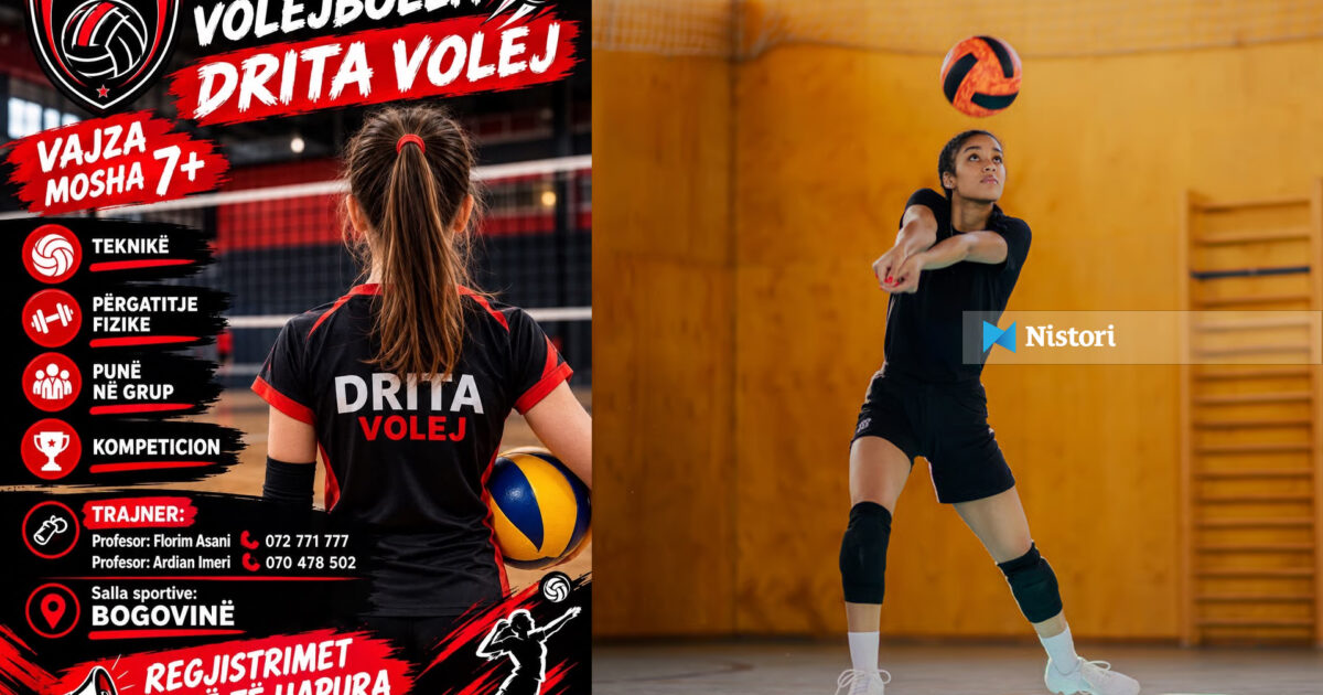  Drita Volej  krijon një mundësi të re për vajzat që kanë pasion volejbollin